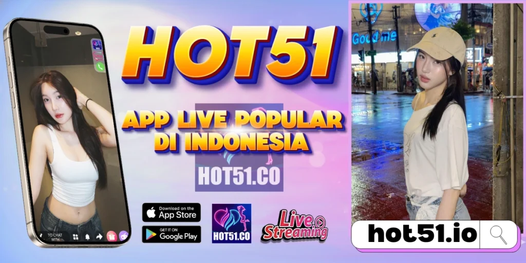 Download HOT51 APK 2026 Indonesia versi terbaru resmi, streaming HD stabil, bebas lag dan anti malware