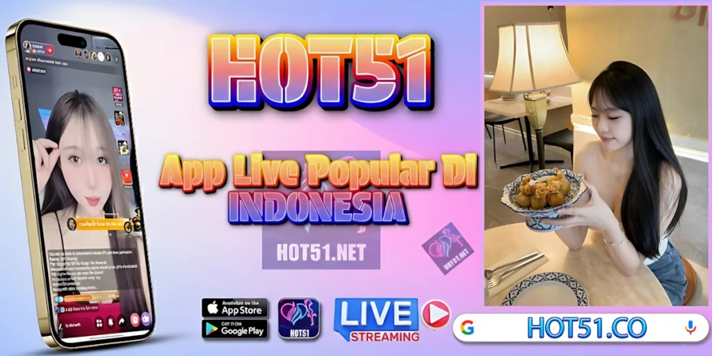 Hot51 APK Live Indonesia Download Versi Terbaru