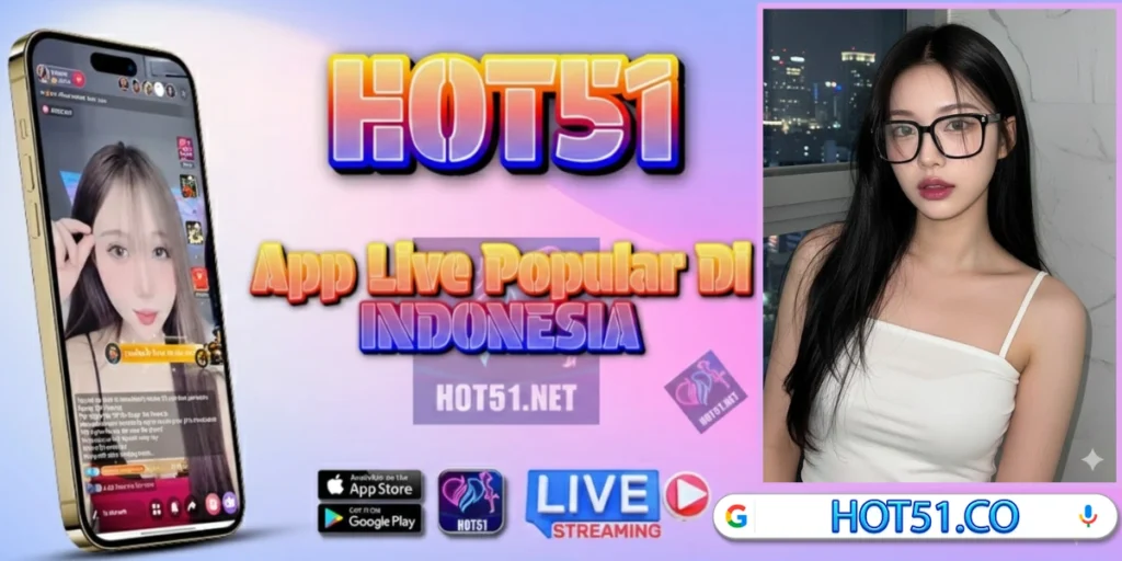 Hot51 APK Resmi 2026 Download Live Room Indonesia