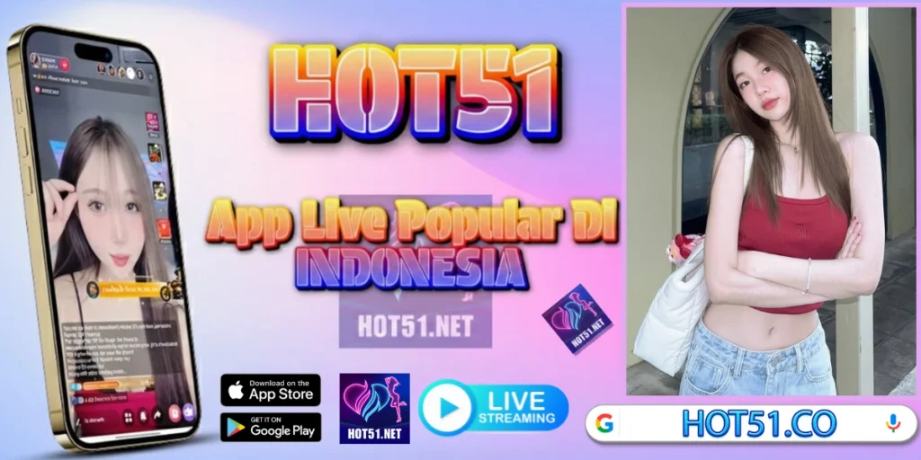Hot51 Live Indonesia APK Android Terbaru