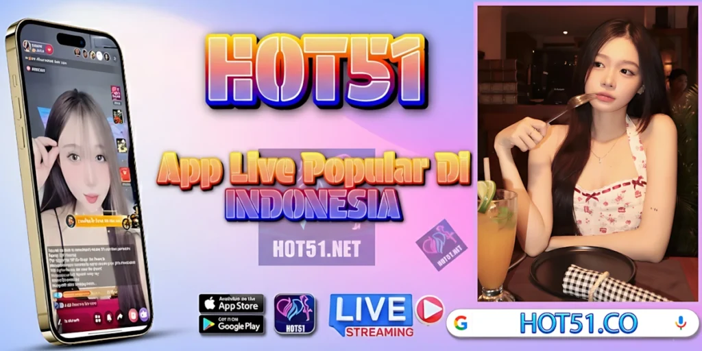 Hot51 Live Streaming Indonesia APK Terbaru