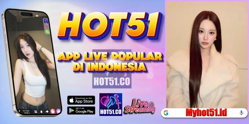 Hot51 Terbaru 2026 Live Streaming Indonesia HD