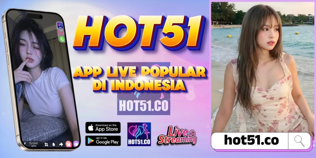 Hot51 APK 2026 Download Asli Indonesia Tanpa Risiko