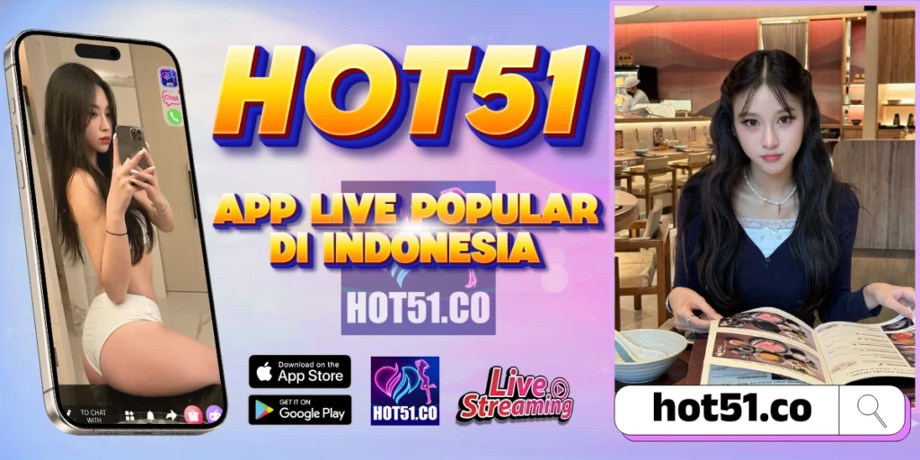 Hot51 APK Live Streaming 2026 Tanpa Buffer