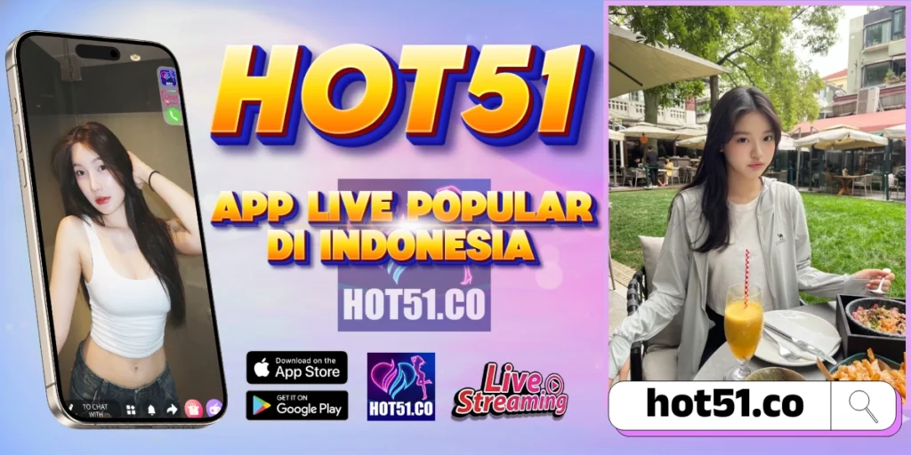 Hot51 Resmi 2026 APK Live Streaming Tanpa Buffering