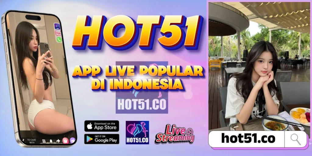 Hot51 Resmi 2026 Live Streaming HD Aman untuk Semua