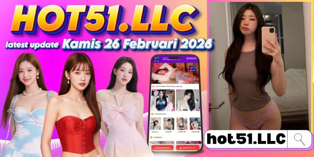 Hot51 Streaming Terbaru dan Terpercaya 2026 di Indonesia